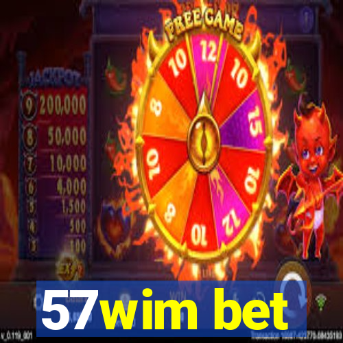 57wim bet